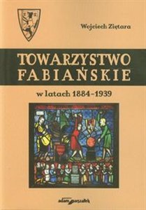 Obrazek Towarzystwo Fabiańskie w latach 1884-1939