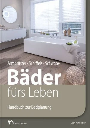 Obrazek ARMBRÜSTER, B: BÄDER FÜRS LEBEN