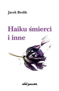 Obrazek Haiku śmierci i inne