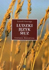 Obrazek Ludzki język muz Czytanie Różewicza