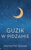 Guzik w pi... - Krzysztof Olszak -  polnische Bücher