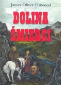 Dolina śmi... - James Oliver Curwood -  fremdsprachige bücher polnisch 