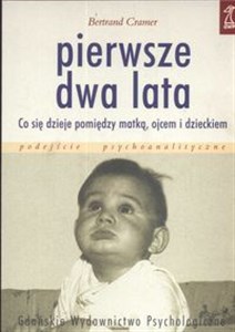 Bild von Pierwsze dwa lata Co się dzieje pomiędzy matką, ojcem i dzieckiem