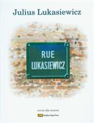 Książka : Rue Lukasi... - Julius Lukasiewicz