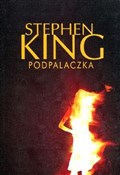 Podpalaczk... - Stephen King -  polnische Bücher