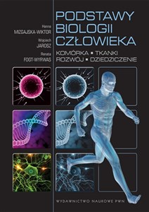 Bild von Podstawy biologii człowieka Komórka, tkanki, rozwój, dziedziczenie.