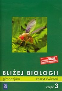 Obrazek Bliżej biologii 3 Zeszyt ćwiczeń gimnazjum