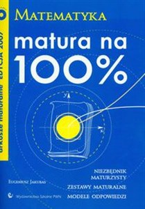 Obrazek Matura na 100% Matematyka z płytą CD Arkusze maturalne edycja 2007