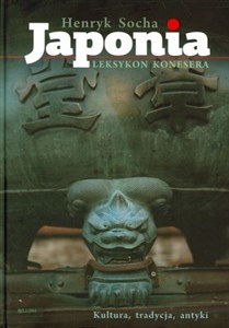 Bild von Japonia Leksykon konesera Kultura, tradycja, antyki
