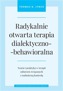 Bild von Radykalnie otwarta terapia dialektyczno-behawioralna Teoria i praktyka w terapii zaburzeń związanych z nadmierną kontrolą