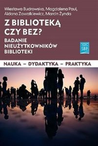 Bild von Z biblioteką czy bez? Badanie nieużytkowników biblioteki