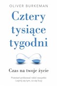 Polska książka : Cztery tys... - Oliver Burkeman