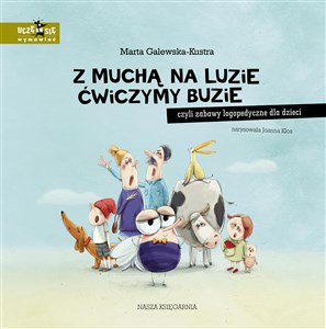 Bild von Z muchą na luzie ćwiczymy buzie, czyli zabawy logopedyczne dla dzieci