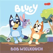 Bluey. Bob... - Opracowanie Zbiorowe -  Polnische Buchandlung 