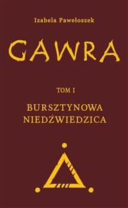 Obrazek Gawra Tom 1 Bursztynowa Niedźwiedzica