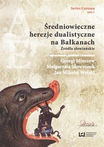 Bild von Średniowieczne herezje dualistyczne na Bałkanach Źródła słowiańskie