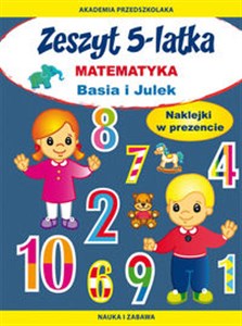 Bild von Zeszyt 5-latka. Matematyka. Basia i Julek Naklejki w prezencie. Nauka i zabawa