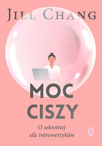 Obrazek Moc ciszy O sekretnej sile introwertyków
