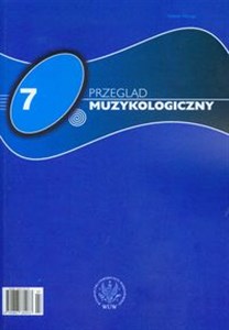 Obrazek Przegląd Muzykologiczny 7/2007