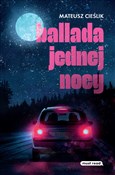 Ballada je... - Mateusz Cieślik -  Polnische Buchandlung 