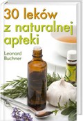 30 leków z... - Leonard Buhner - buch auf polnisch 