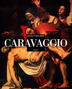 Bild von Wielcy Malarze Tom 7 Caravaggio