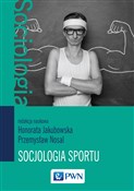 Zobacz : Socjologia... - Honorata Jakubowska, Przemysław Nosal