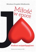 Miłość w e... - Mirosława Ściupider-Młodkowska -  polnische Bücher