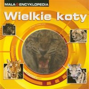 Obrazek Mała Encyklopedia Wielkie koty z trójwymiarowym okienkiem