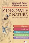 Zobacz : Zdrowie z ... - Zygmunt Bronz, Stanisław Jędrzejczyk
