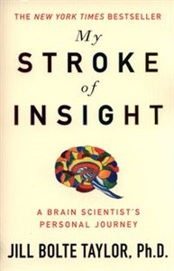 Obrazek My Stroke of Insight A Brain Scientist's journey