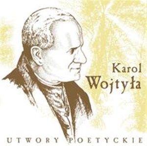Obrazek Karol Wojtyła Utwory poetyckie