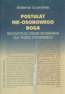 Bild von Postulat nieosobowego Boga Rekonstrukcjonizm wyzwaniem dla teizmu żydowskiego
