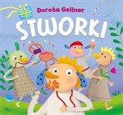 Stworki - Ilona Brydak (ilustr.), Dorota Gellner -  fremdsprachige bücher polnisch 
