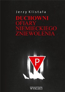 Bild von Duchowni. Ofiary niemieckiego zniewolenia
