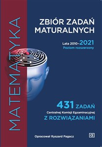 Bild von Matematyka Zbiór zadań maturalnych Lata 2010-2021. Poziom rozszerzony 431 zadań CKE z rozwiązaniami