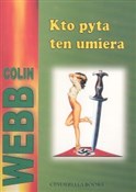 Kto pyta t... - Colin Webb -  polnische Bücher