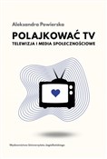 Książka : Polajkować... - Aleksandra Powierska