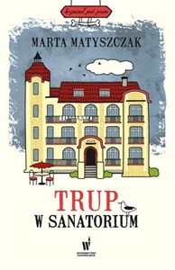 Obrazek Trup w sanatorium