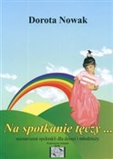 Na spotkan... - Dorota Nowak -  polnische Bücher