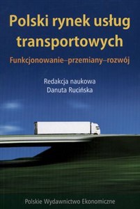 Bild von Polski rynek usług transportowych Funkcjonowanie - przemiany - rozwój