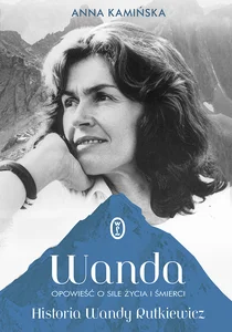 Obrazek Wanda Opowieść o sile życia i śmierci. Historia Wandy Rutkiewicz
