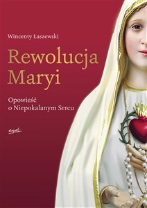 Bild von Rewolucja Maryi Opowieść o Niepokalanym Sercu