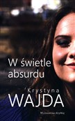 W świetle ... - Krystyna Wajda -  polnische Bücher