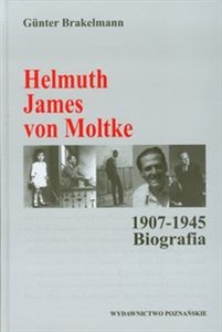 Obrazek Helmut James von Moltke 1907-1945 Biografia