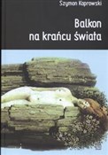 Książka : Balkon na ... - Szymon Koprowski