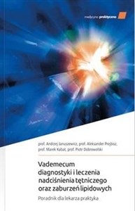 Obrazek Vademecum diagnostyki i leczenia nadciśnienia tętniczego oraz zaburzeń lipidowych