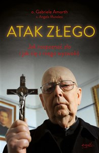 Obrazek Atak Złego Jak rozpoznać zło i jak się z niego wyzwolić