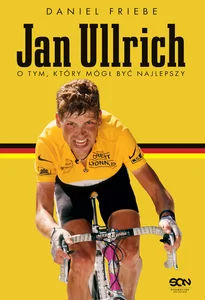 Obrazek Jan Ullrich. O tym, który mógł być najlepszy
