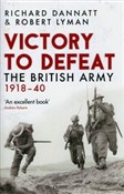 Zobacz : Victory to... - Richard Dannatt, Robert Lyman